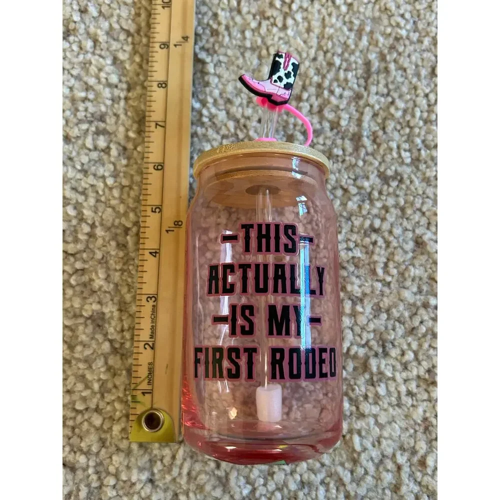This Actually Is My First Rodeo Pink Glass Bamboo Lid Cowgirl Boot Straw Topper